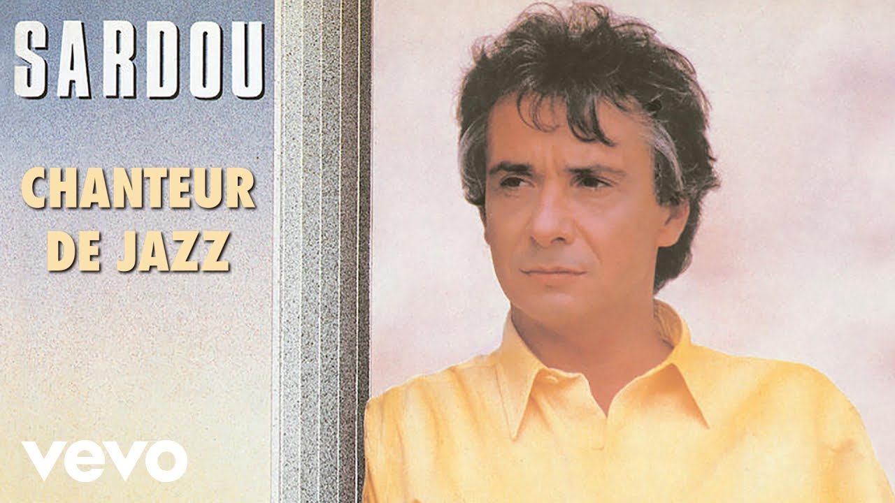 Michel Sardou - Chanteur de jazz (Audio Officiel) 