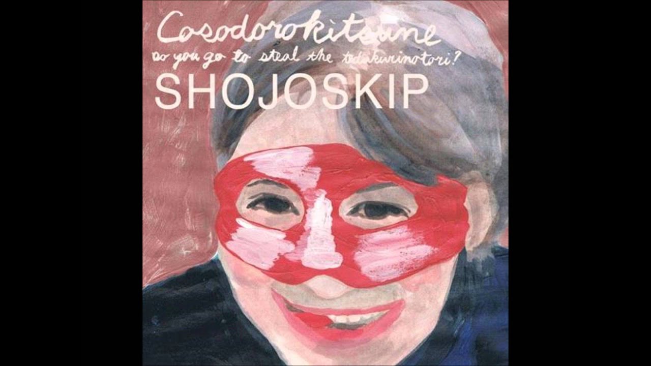 Shojoskip - Cosodorokitsune (Full Album HQ) - YouTube