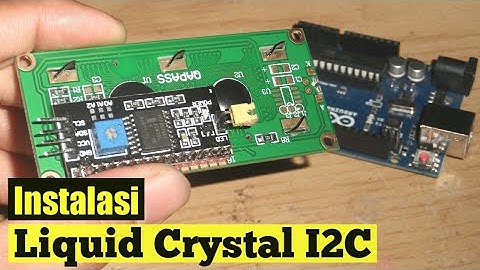 Arduino Uno Tutorial - Cara Menggunakan Modul I2C Lcd