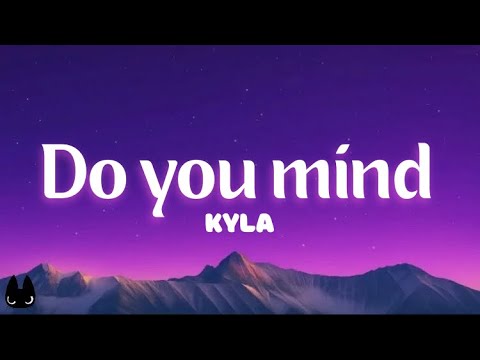 Kyla - Do You Mind (Lyrics) [Crazy Cousinz Remix]