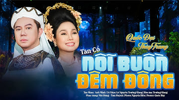 TÂN CỔ NỖI BUỒN ĐÊM ĐÔNG | QUỐC ĐẠI & THÙY TRANG | ST: ANH MINH | PHIÊN BẢN TÂN CỔ MỚI NHẤT 2025