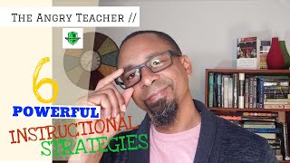 6 POWERFUL INSTRUCTIONAL STRATEGIES || TeacherVlog ||