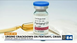 Missouri AG urges crackdown on fentanyl crisis