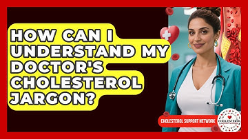 How Can I Understand My Doctor