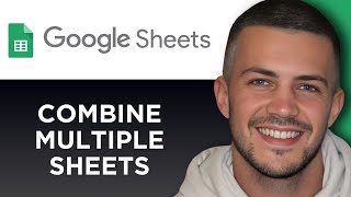 How to Combine Multiple Google Sheets Together (Step By Step)