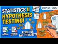 Statistics II: (Chapter 7) Hypothesis Testing, T-Tests, and P-Values and confidence interval testing