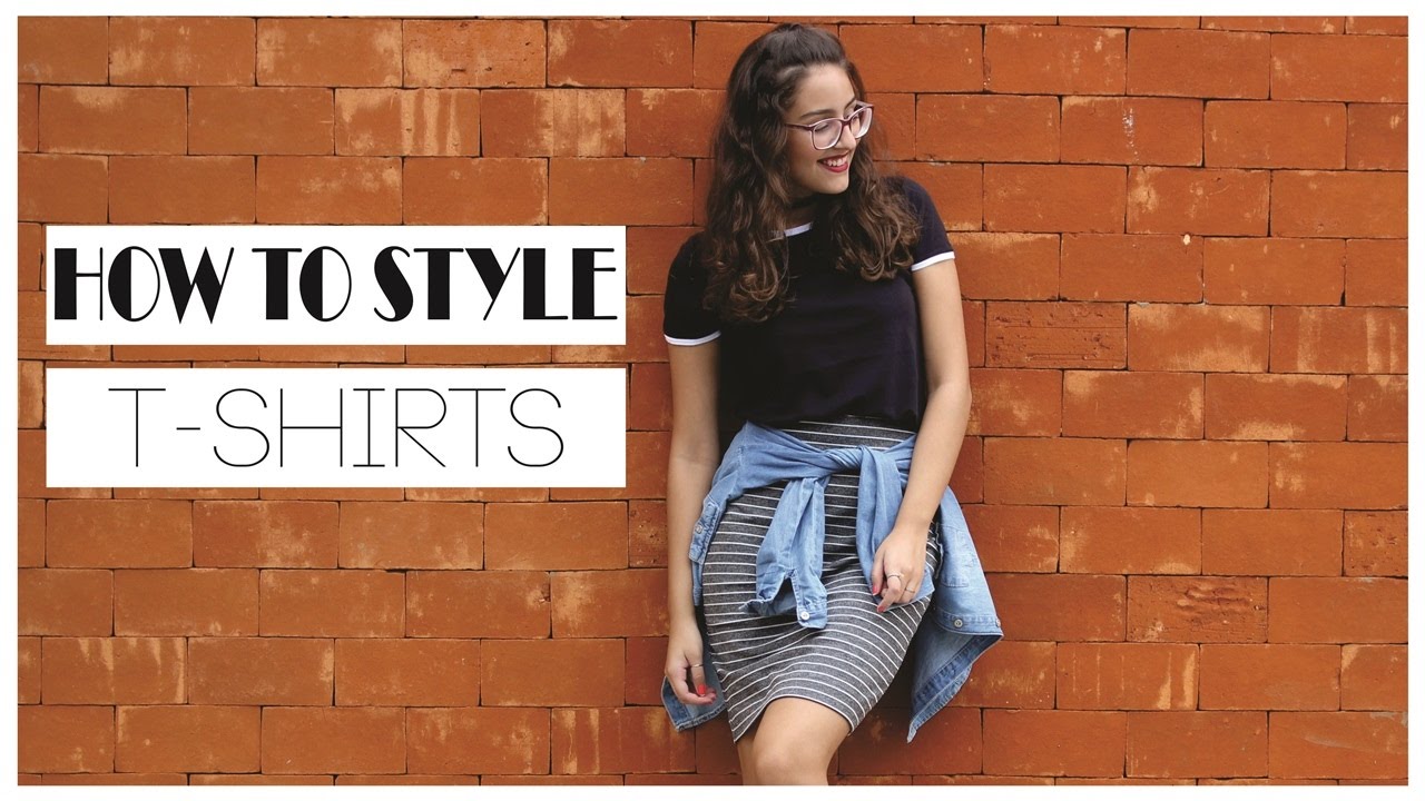 COMO USAR CAMISETA BÁSICA | How to style - YouTube