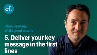 Write great emails tip 5 – Deliver your key message in the first lines