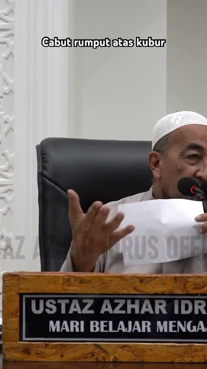 Cabut rumput atas kubur - Ustaz Azhar Idrus (UAI)