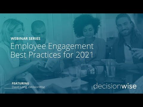 Employee Engagement Best Practices for 2021