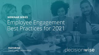 Employee Engagement Best Practices for 2021