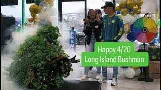 Happy 4/20 😁😁 Long Island Bushman
