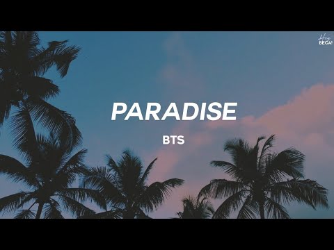 BTS - Paradise (TraduçãoLegendado) – HEY BECA 