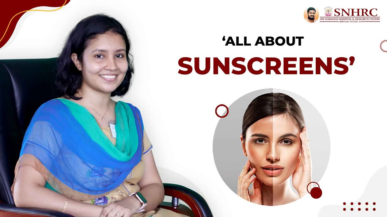 'All About Sunscreens' Care of Skin Summer Season Sri Narayani