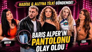 Barış Alper’in Pantolonu Olay Oldu Hadise & Aleyna Tilki Gündemde Tarz Meselesi Resimi