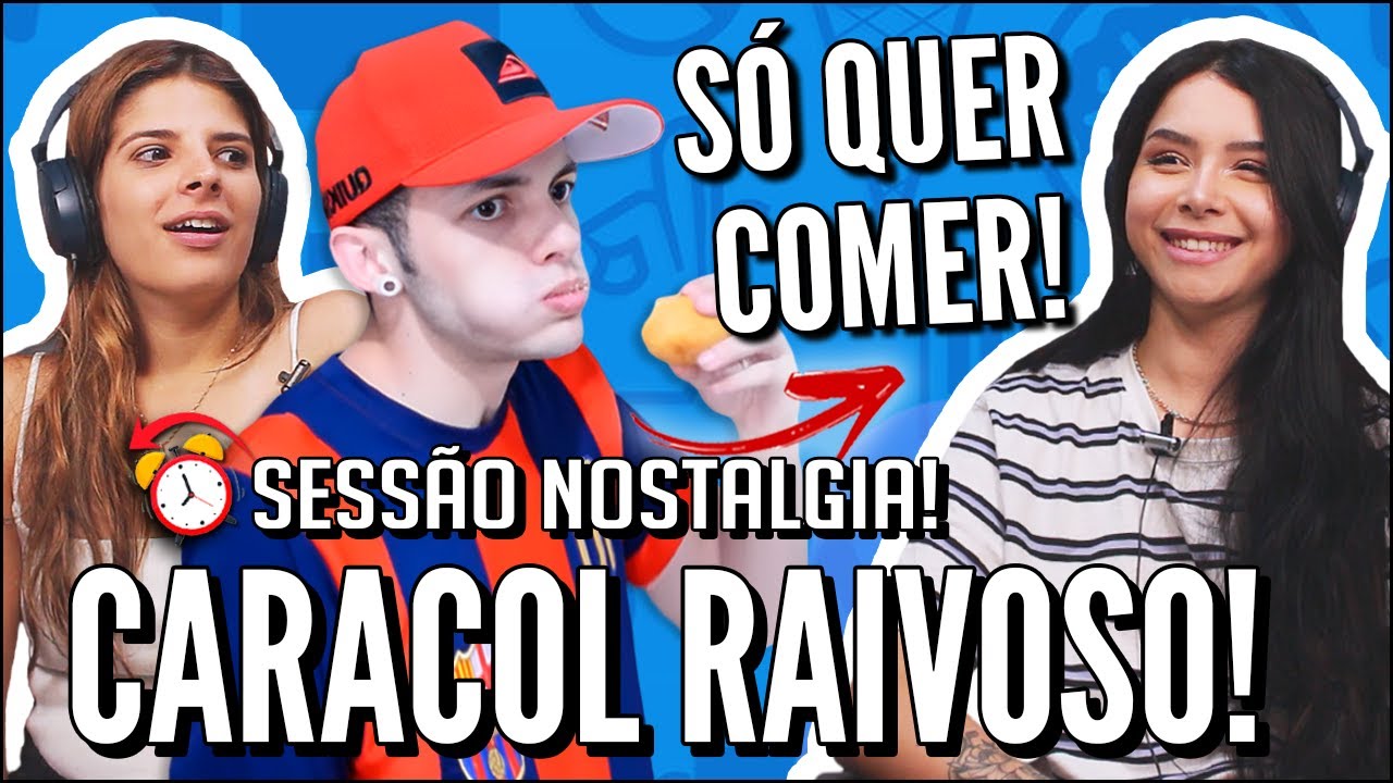 JOVENS REAGEM A CARACOL RAIVOSO -  SÓ APARECE PRA COMER! (SESSÃO NOSTALGIA)