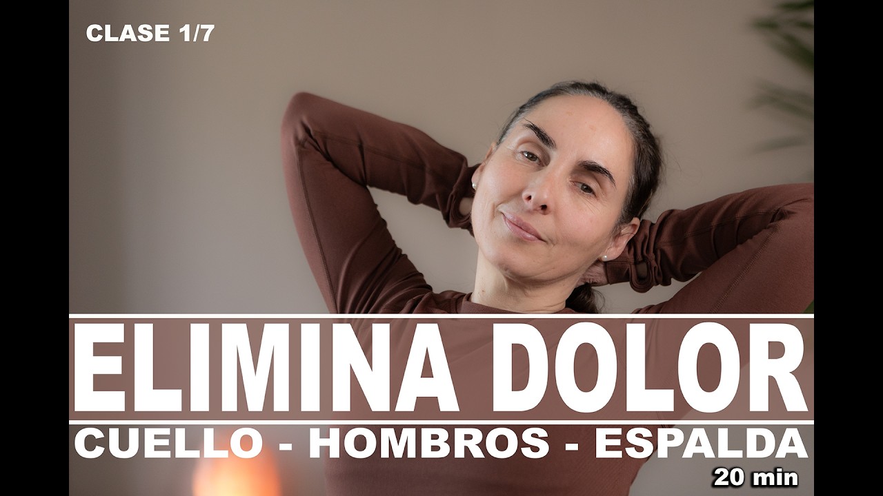 CUELLO / HOMBROS / ESPALDA - Elimina el DOLOR - RETO BIENESTAR 