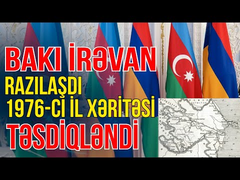 Bakı və İrəvan razılaşdı: 1976-cı il xəritəsi təsdiqləndi - Xəbəriniz var? - Media Turk TV