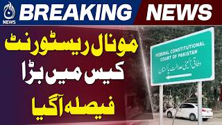 Monal Restaurant Demolition Decision Overturned | Federal Constitutional Court Verdict - Aaj News
