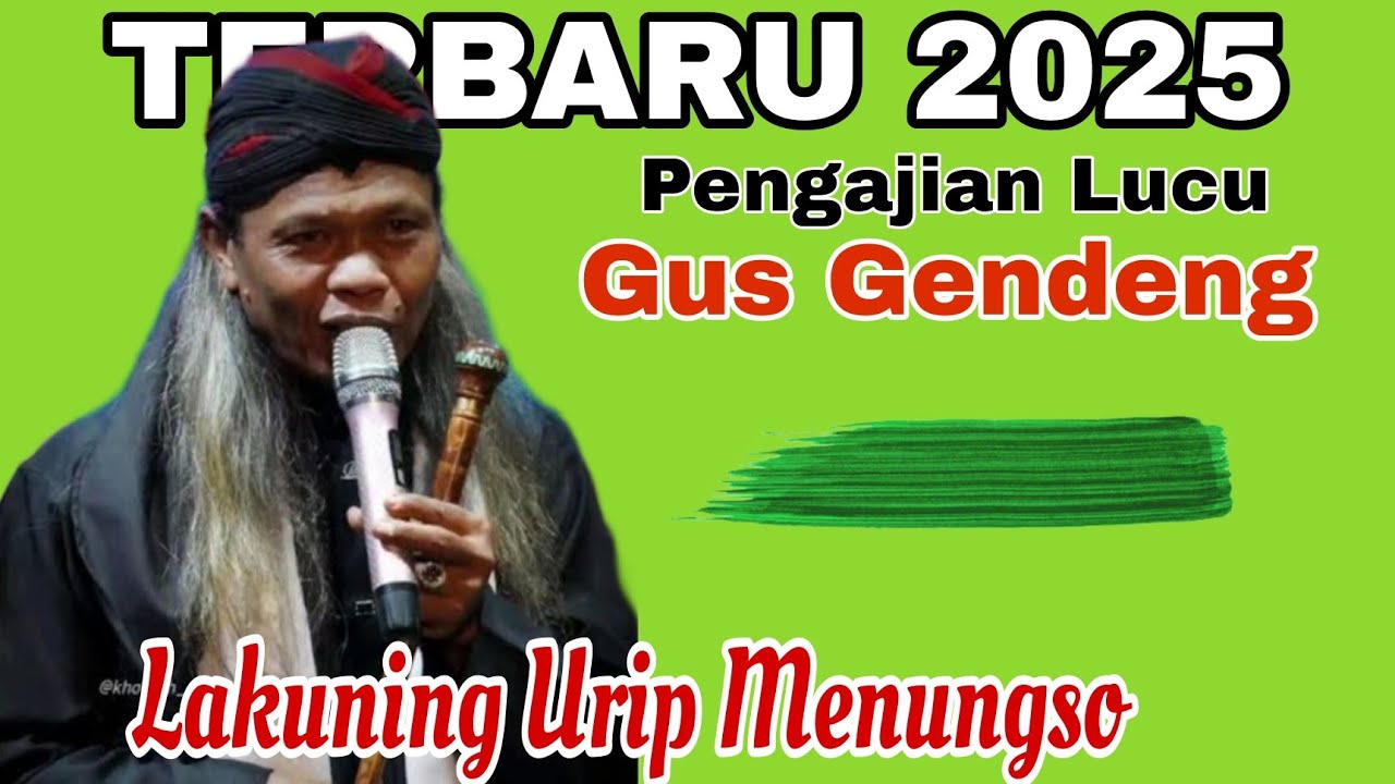 GUS GENDENG TERBARU 2025, LAKUNING URIP MENUNGSO ||KEDUNG BANTENG PONOROGO