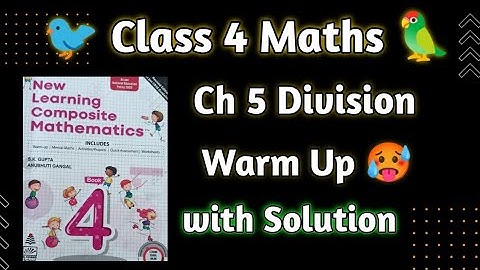 Class 4 Maths|Chapter 5 Division Warm Up|new learning Composite Mathematics Class 4|by hpsgurugram