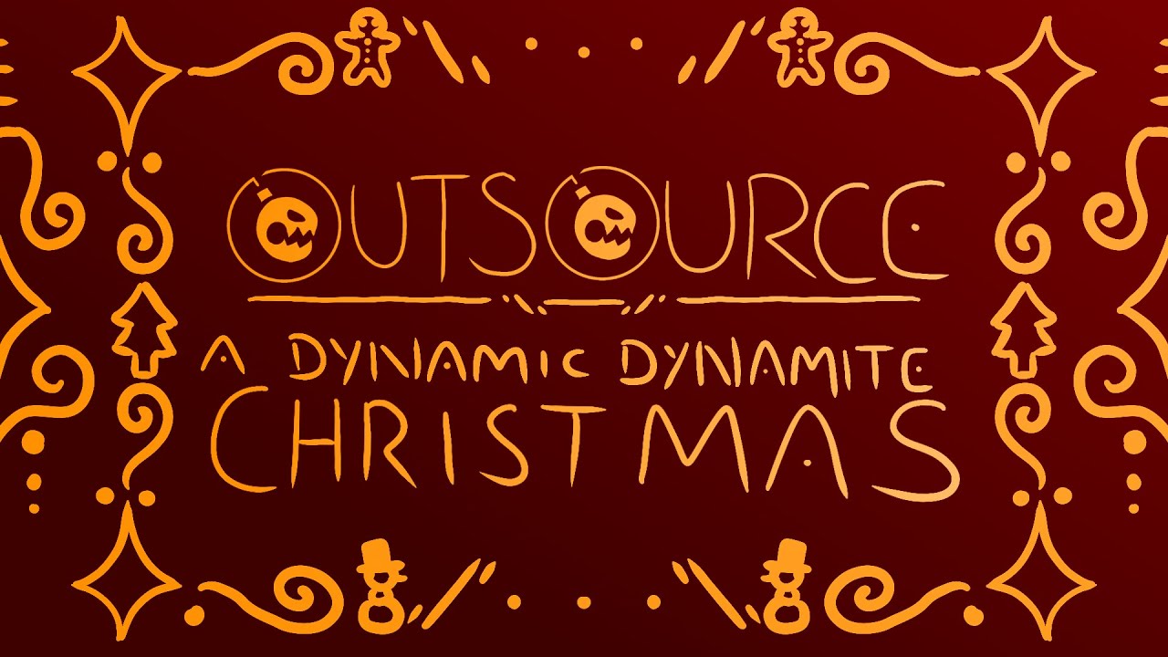 Outsource | A Dynamic Dynamite Christmas Special