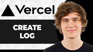 How to Create a Log In Vercel (Step By Step) (2026 Guide)