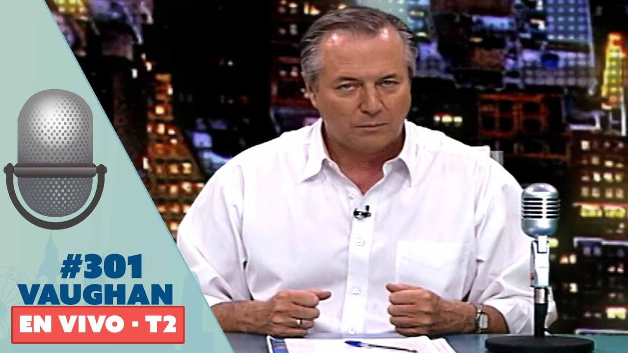 Vaughan en Vivo Episode 301 - Temporada 2 | Vaughan TV