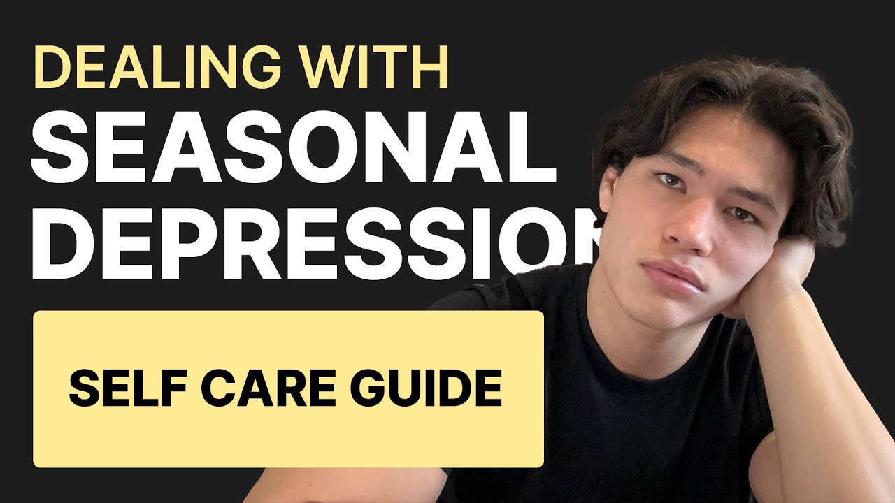 Steps I'm Taking To Combat Seasonal Depression This Year YouTube