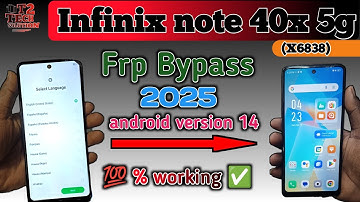 ALL INFINIX 2025 :- FRP BYPASS ANDROID VERSION 14 💯 working 👍| infinix note 40x 5g FRP BYPASS (X6838