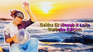 Dekha Ek Khwab X Laila | Darbuka Edition | Ved Prajapati