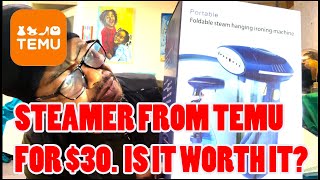 Clothes Steamer from Temu for $30. Is it worth it