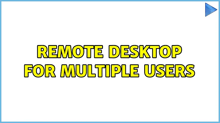 Ubuntu: Remote desktop for multiple users (3 Solutions!!)