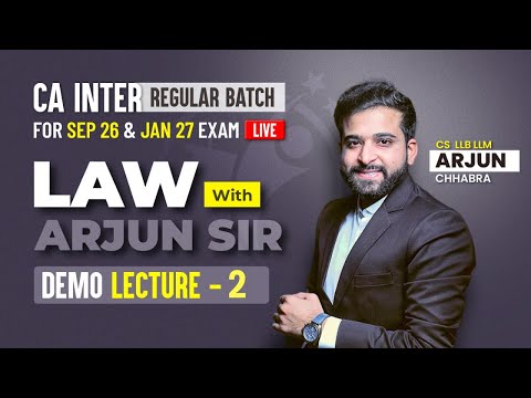 Lec 2 - Ca Inter Law Live May 26 | Sep 26 | Jan 27 | Arjun Chhabra