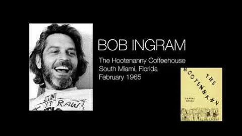 BOB INGRAM 1937-2019