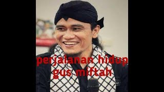 kisah perjalanan hidup gus miftah