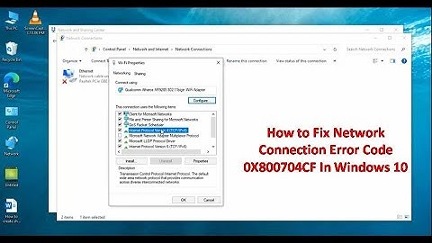 How to Fix Network Connection Error Code 0X800704CF In Windows 10