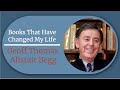 Books that have changed my life  alistair begg and geoff thomas  westminster qa