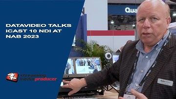NAB 2023: Datavideo Talks iCast 10 NDI