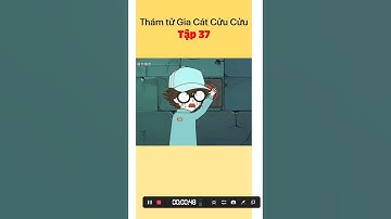 Gia Cát Cửu Cửu - Tập 37