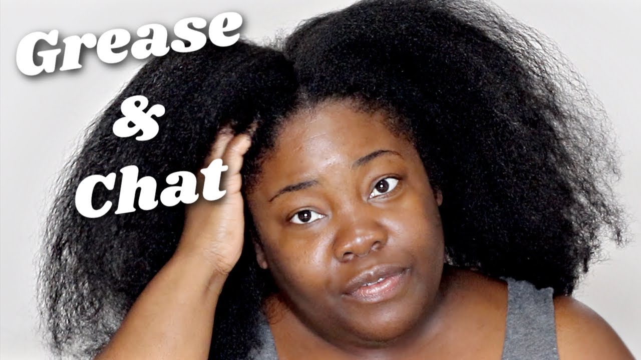 GREASE MY HAIR and Chat with me TMC Natural Beauty YouTube