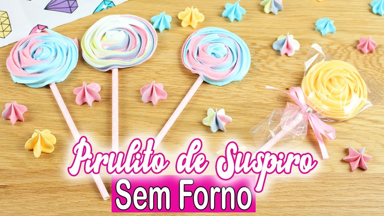 PIRULITO DE SUSPIRO | PIRULITO DE SUSPIRO QUE NÃO VAI AO FORNO