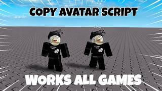 *UNIVERSAL* Copy Avatar Script *NO KEY* | WORKS ALL GAMES | PASTEBIN (MOBILE &amp; PC)