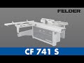 FELDER® - CF 741 S - THE WINNING COMBINATION
