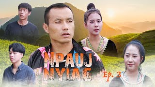 Npauj Nyiag Ep 3