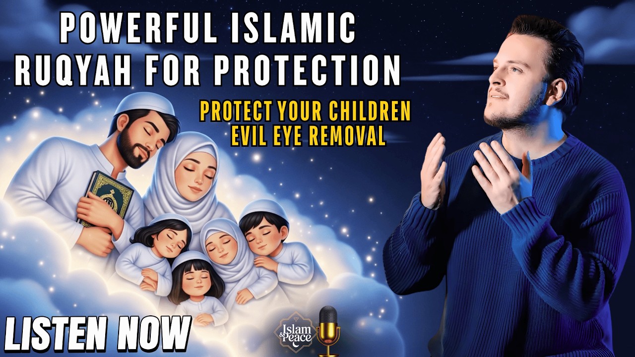 Ramadan Special | Protect Your Children & Family from Evil Eye | Powerful Ruqyah | Egzon Ibrahimi