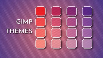 How to Add New Colorful Themes to Gimp 2.10