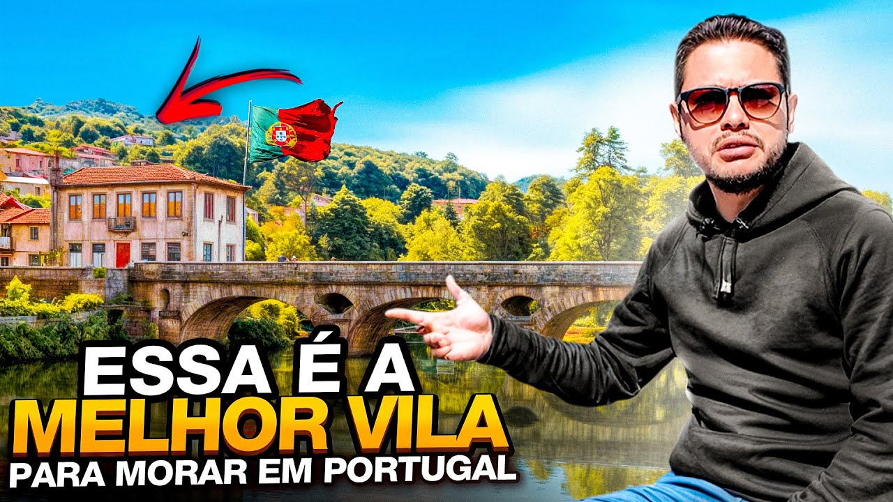 Arcos de Valdevez: A Vila Mais Bonita para Morar em Portugal - Viana do Castelo