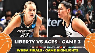 FINALS GAME 3 : New York Liberty vs Las Vegas Aces - GAME HIGHLIGHTS | WNBA Playoffs 2023