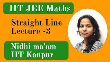 #3 Straight Lines- IIT JEE Maths Video Lectures by Nidhi Maam IIT Kanpur | VNV Classes
